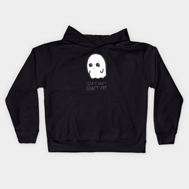 Halloween funny - cute kawaii sad spooky ghost - don't ghost me Kids Hoodie by Vane22april